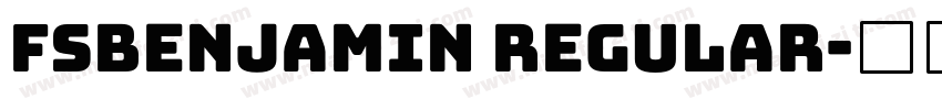 fsbenjamin regular字体转换